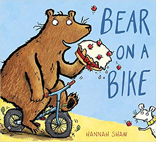 Bear on a Bike by Hannah Shaw bear on a bike Childrens book